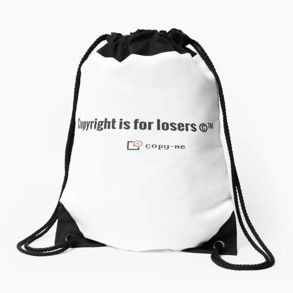 Copyright is for Losers - Black Drawstring Bag