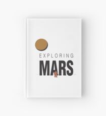 Exploring Mars Astronaut Colonization of Mars. Astronaut in Spacesuit on Red Planet. Hardcover Journal