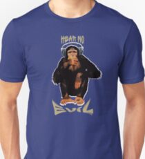 Hear no evil Unisex T-Shirt