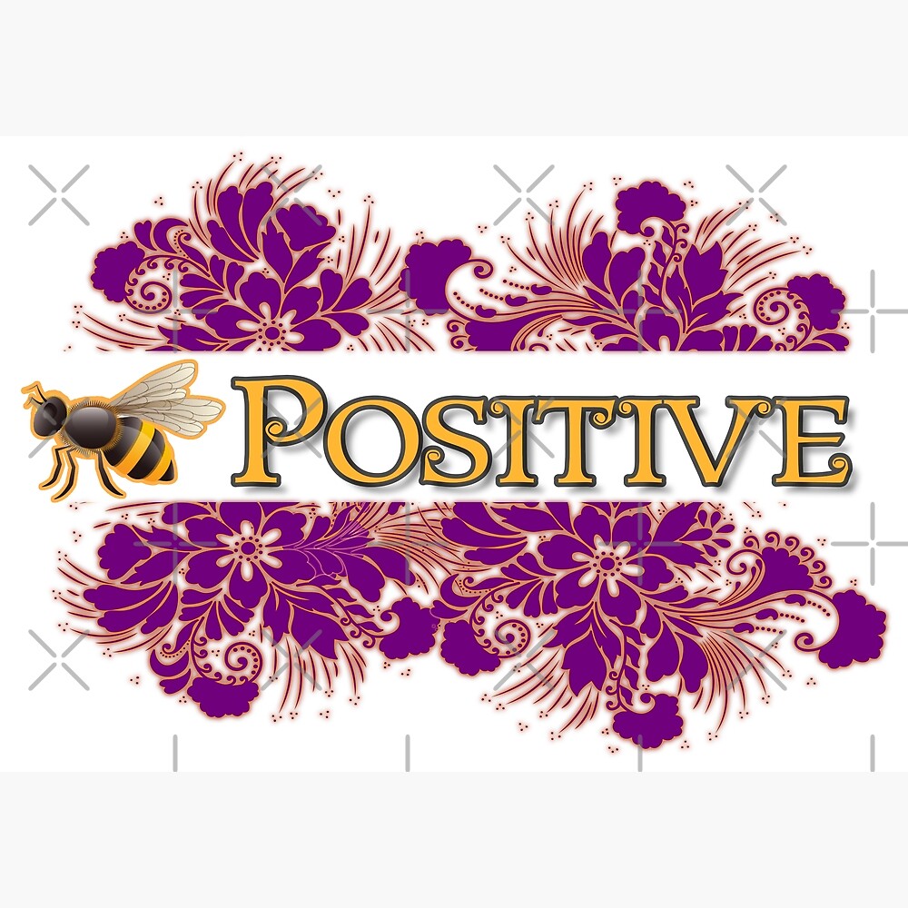 Bee Positive — Poster