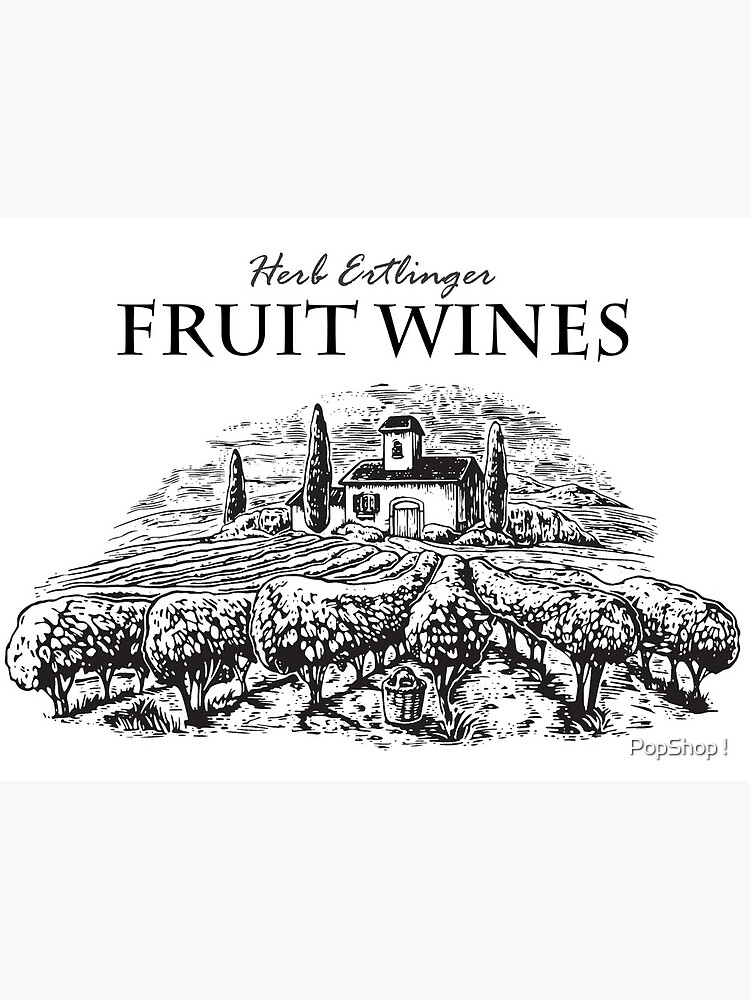 "Herb Ertlinger Fruit Wines Schitts Creek" Framed Art Print by