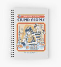A Cure For Stupid People Spiral Notebook