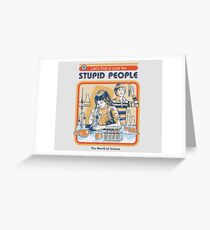 Tarjeta de felicitación Una cura para la gente estúpida