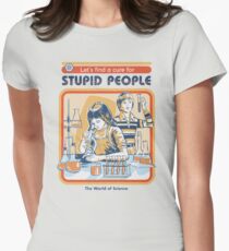 Camiseta entallada Una cura para la gente estúpida