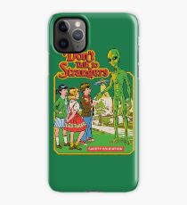 Don't Talk To Strangers iPhone Case