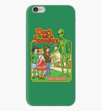 Don't Talk To Strangers iPhone Case