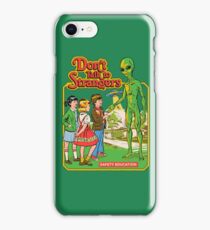 Don't Talk To Strangers iPhone Case