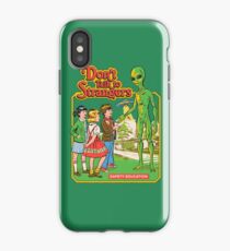 Don't Talk To Strangers iPhone Case