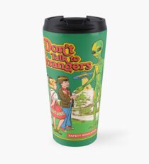 Don't Talk To Strangers Travel Mug