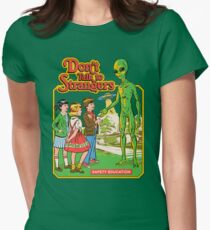 Don't Talk To Strangers Fitted T-Shirt