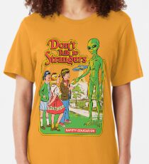 Don't Talk To Strangers Slim Fit T-Shirt