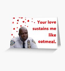 Brooklyn 99 Valentine's Day, Anniversary, Birthday, Captain Raymond Holt Quote Greeting Card