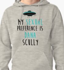 My Sexual Preference is Dana Scully Pullover Hoodie