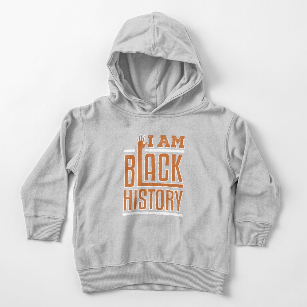 I Am Black History Toddler Pullover Hoodie