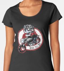 Ride Till You Die Women's Premium T-Shirt