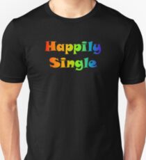 Happily Single Unisex T-Shirt