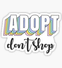 Adopt Don’t Shop Sticker