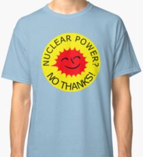 Nuclear Power No Thanks by Chillee Wilson Classic T-Shirt