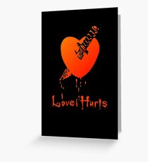 Love Hurts by Chillee Wilson Greeting Card