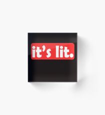 Feel the lit? Claim It! Grab this fabulous and extravagant tee! Makes a nice gift to your family too Acrylic Block