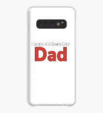 Happy Mother’s Day “dad” Case/Skin for Samsung Galaxy