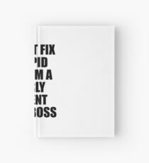 Lady Boss I Can't Fix Stupid Funny Gift Idea for Coworker Fellow Worker Gag Workmate Joke Fairly Decent Notizbuch