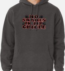 Sudadera con capucha No hay serpientes en mi círculo Amigos leales Fidelidad familiar Confianza Honestidad Manteniéndolo real