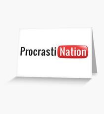 Procrastination Greeting Card