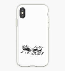 Never again will I let someone in iPhone-Hülle & Cover