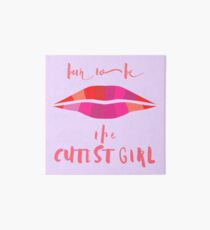BORN TO BE THE CUTEST GIRL Art Board