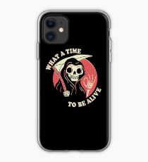 What A Time To Be Alive iPhone Case