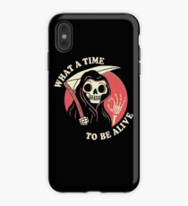 What A Time To Be Alive iPhone Case