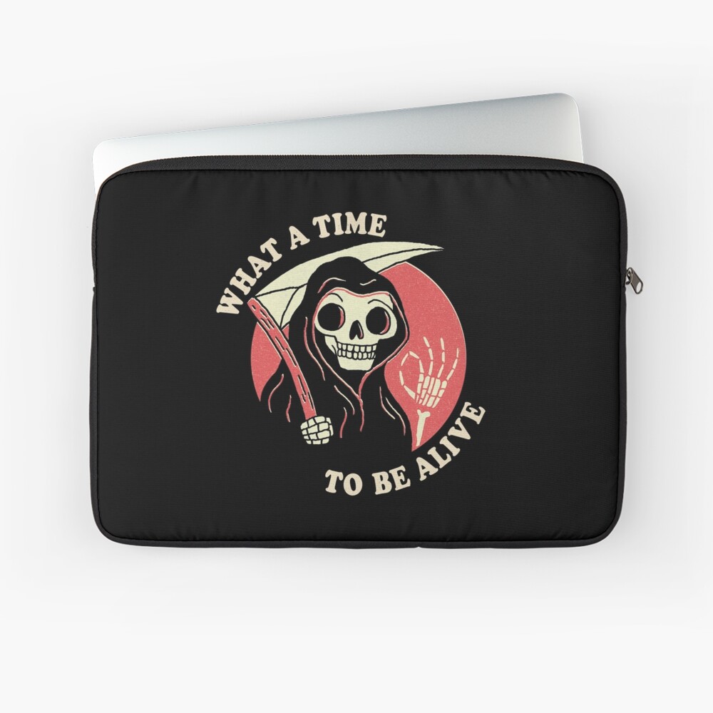 What A Time To Be Alive Laptop Sleeve