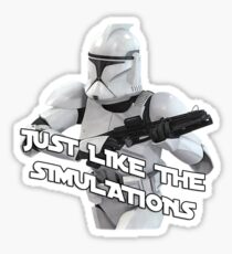 Just Like The Simulations Sticker