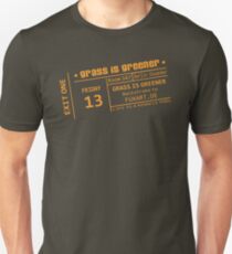 grass is greener Unisex T-Shirt