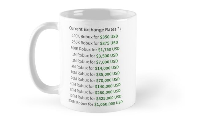 Devex Rates Mug Buy It On Redbubble Society6 Etsy - 350 robux to usd