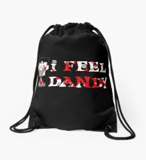 "I Feel Dandy" Drawstring Bag