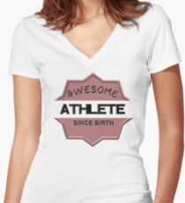 Awesome Athlete Since Birth Women's Fitted V-Neck T-Shirt