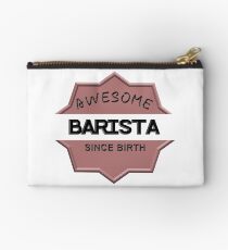 Awesome Barista Since Birth Studio Pouch