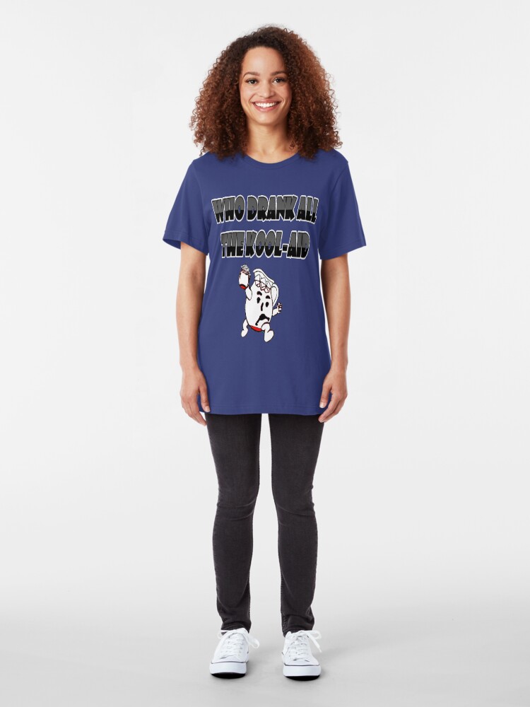 Alternate view of Who Drank all the Kool-aid Slim Fit T-Shirt