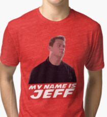 My Name Is Jeff Tri-blend T-Shirt