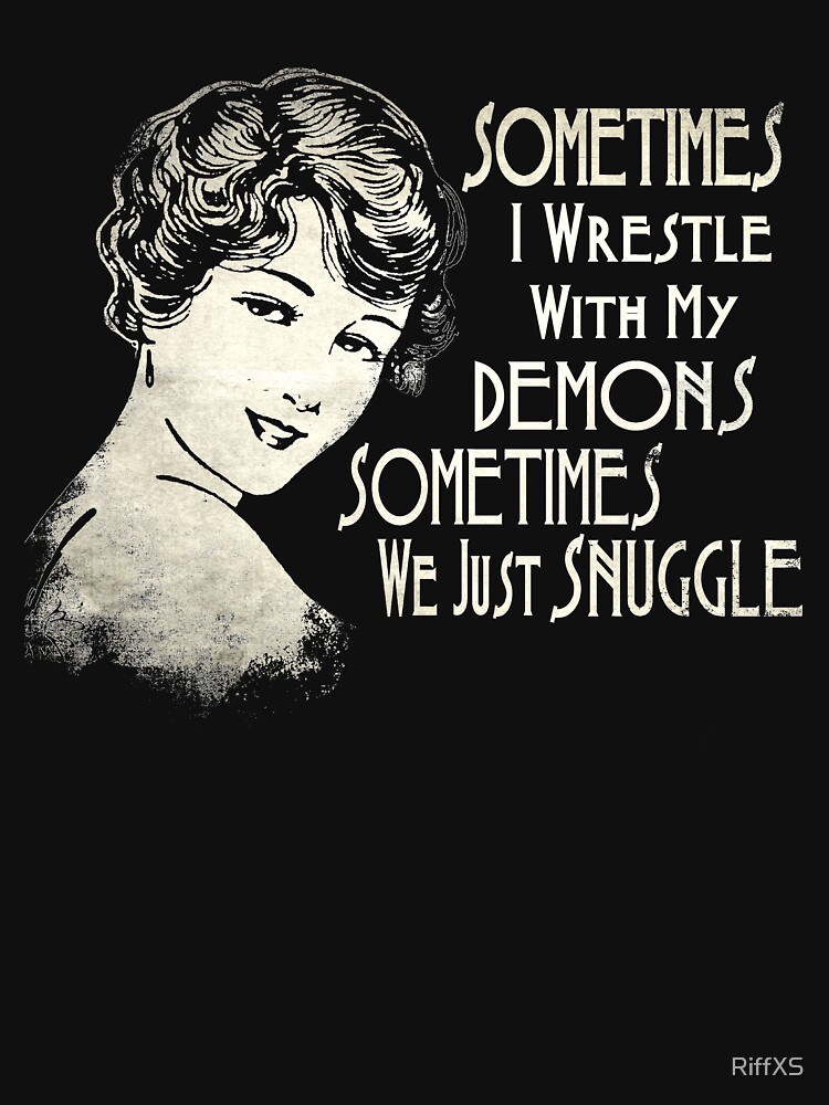 sometimes i wrestle with my demons shirt