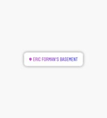 Eric Forman's Basement Instagram Geotag Sticker