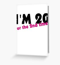 Ich bin 20 zum zweiten Mal Grußkarte