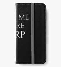 Fun Larping Design Give Me More Larp iPhone Wallet/Case/Skin