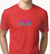 PURE GALLUS Tri-blend T-Shirt