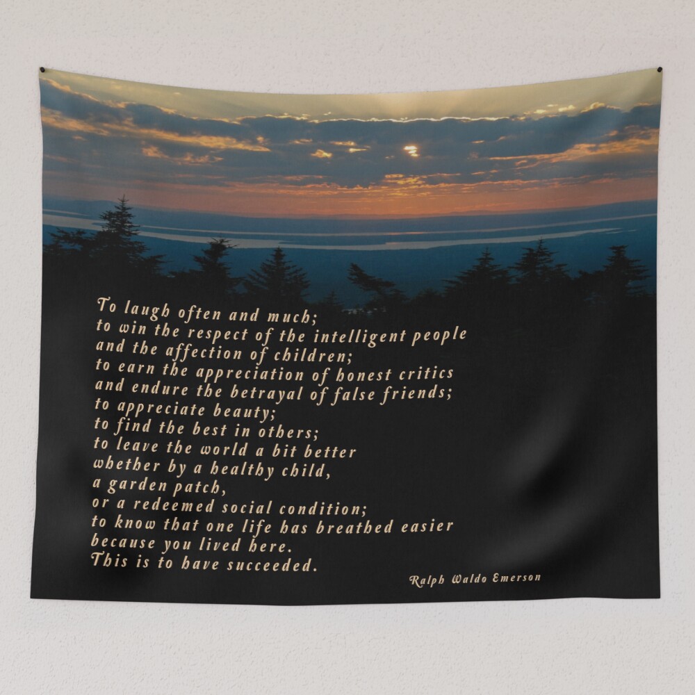 Emerson - To laugh often and much on a tapestry
