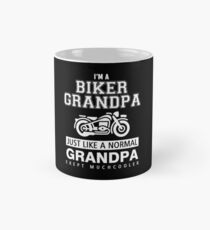 I'M A BIKER GRANDPA JUST LIKE A NORMAL GRANDPA EXEPT MUCHCOOLER Mug