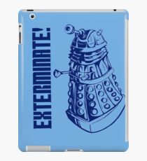 EXTERMINATE! (With Caption) iPad Case/Skin