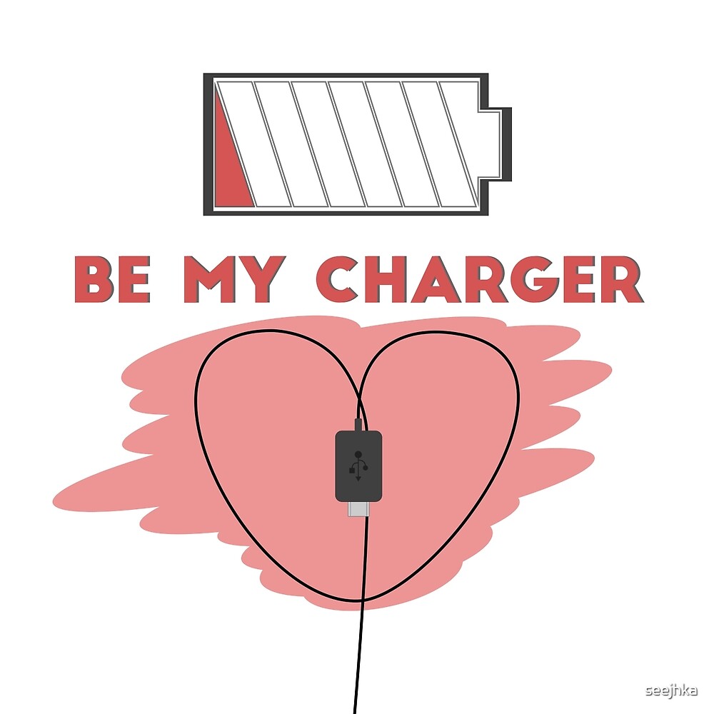 "Love charger for Valentine`s Day" by seejhka Redbubble